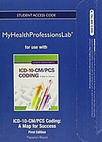 New Myhealthprofessionslab Without Pearson Etext -- Access Card -- For ICD-10 CM/PCs Coding: A Map for Success (Hardcover)
