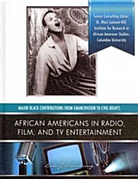 African Americans in Radio, Film, and TV Entertainent (Library Binding)