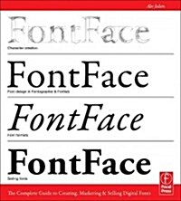 Fontface: The Complete Guide to Creating, Marketing, and Selling Digital Fonts (Paperback)