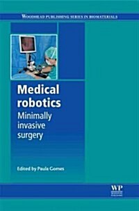 Medical Robotics : Minimally Invasive Surgery (Hardcover)