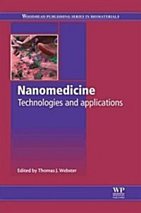 Nanomedicine : Technologies and Applications (Hardcover)