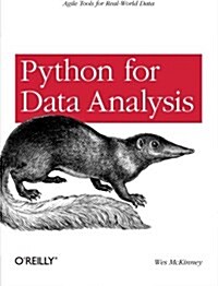 Python for Data Analysis: Data Wrangling with Pandas, Numpy, and Ipython (Paperback)