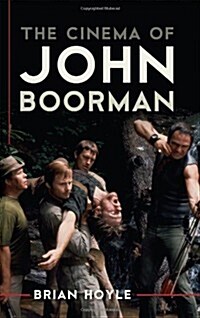 The Cinema of John Boorman (Hardcover, 1st)