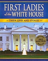 First Ladies of the White House (Paperback)