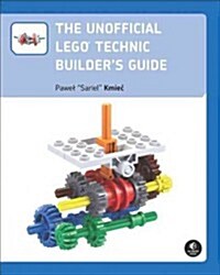 The Unofficial Lego Technic Builders Guide (Paperback)