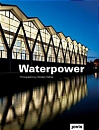 Christian Helmle: Waterpower: Fotografien Von Christian Helme (Hardcover)
