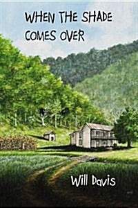 When the Shade Comes Over (Paperback)