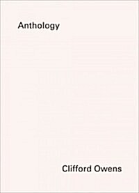 Clifford Owens: Anthology (Paperback)