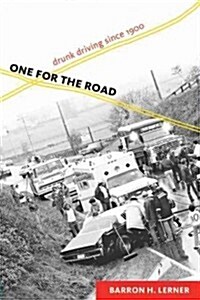 One for the Road: Drunk Driving Since 1900 (Paperback)