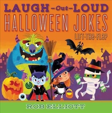 Laugh-Out-Loud Halloween Jokes: Lift-the-Flap (Paperback)