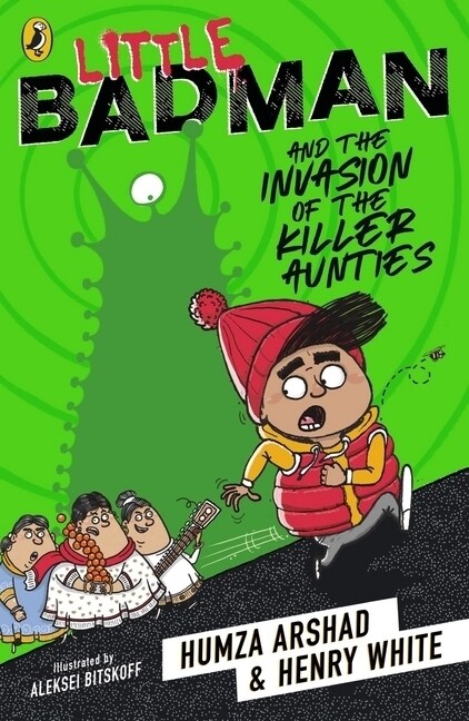 Little Badman and the Invasion of the Killer Aunties (Paperback)