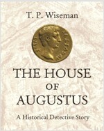 The House of Augustus: A Historical Detective Story (Hardcover)