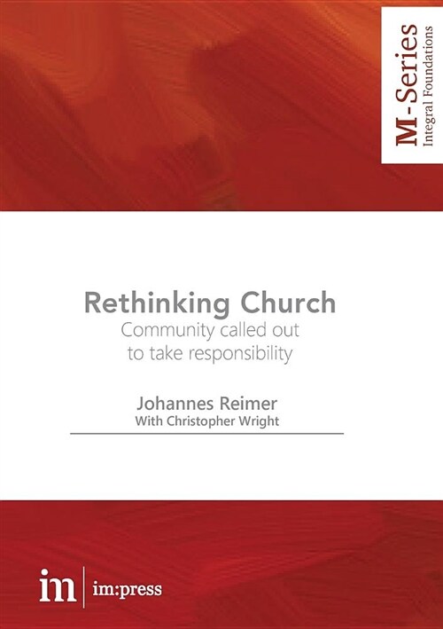 Rethinking Church: Community Called Out to Take Responsibility (Paperback)