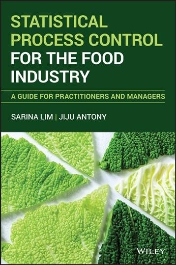 Statistical Process Control for the Food Industry: A Guide for Practitioners and Managers (Hardcover)