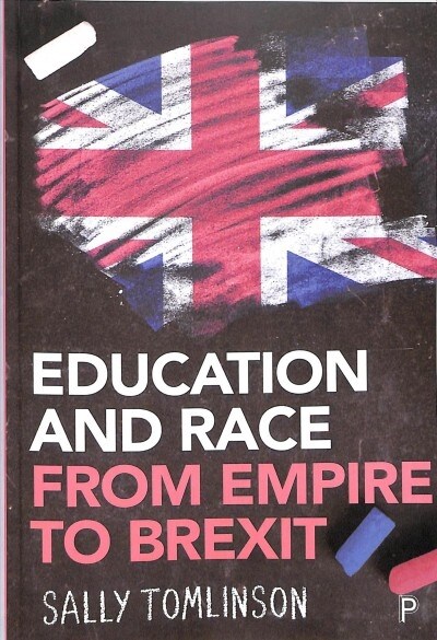 Education and Race from Empire to Brexit (Paperback)