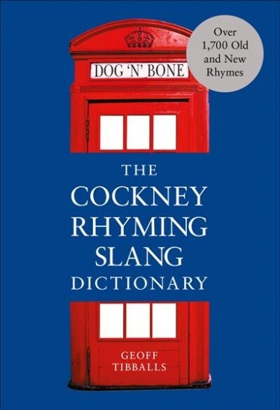 The Cockney Rhyming Slang Dictionary (Paperback)