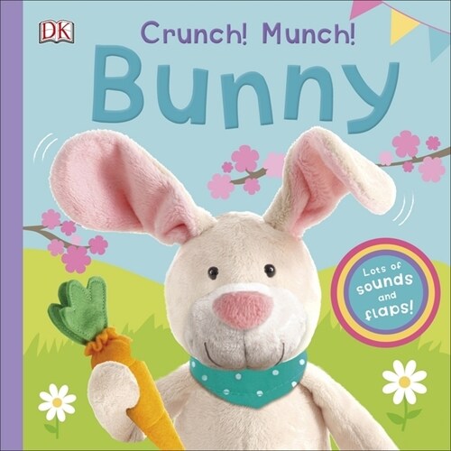 Crunch! Munch! Bunny (Board Book)