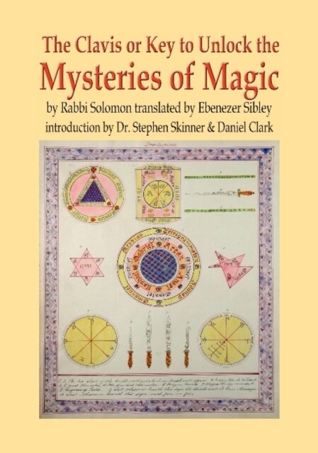 Clavis or Key to Unlock the MYSTERIES OF MAGIC (Hardcover)