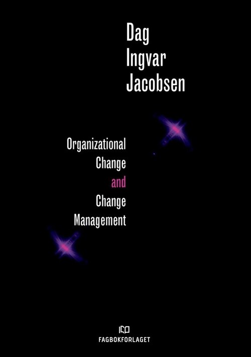 Organizational Change and Change Management (Paperback)