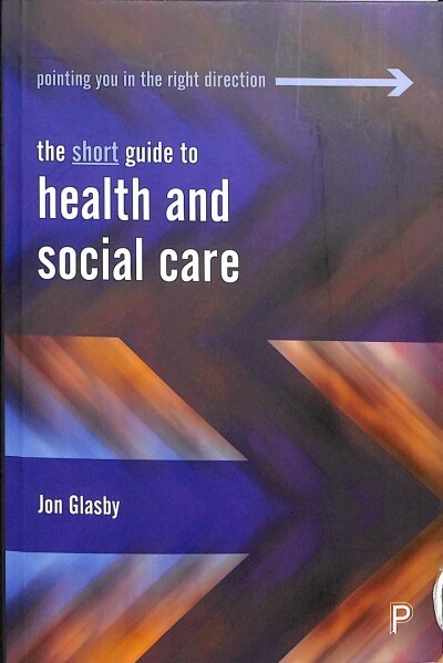 The short guide to health and social care (Paperback)