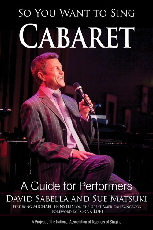 So You Want to Sing Cabaret: A Guide for Performers (Paperback)