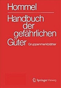 Handbuch Der Gef?rlichen G?er. Gruppenmerkbl?ter (Spiral, 1. Aufl. 2019)