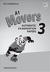 A1 Movers 3 Answer Booklet : Authentic Examination Papers (Paperback)