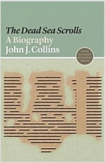 The Dead Sea Scrolls: A Biography (Paperback)