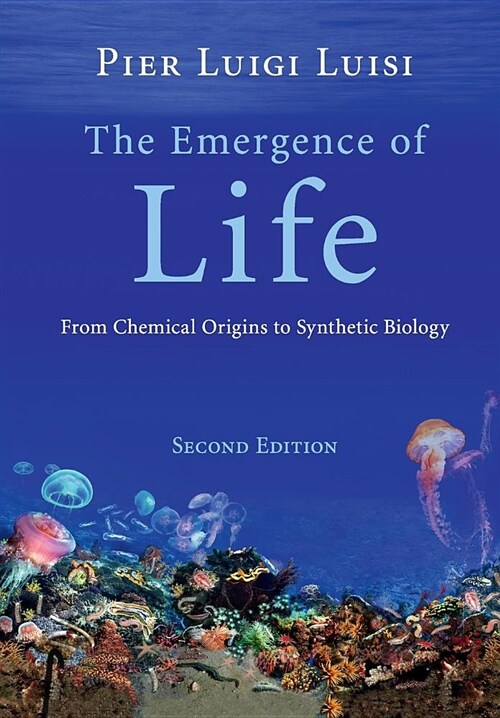 The Emergence of Life : From Chemical Origins to Synthetic Biology (Paperback, 2 Revised edition)