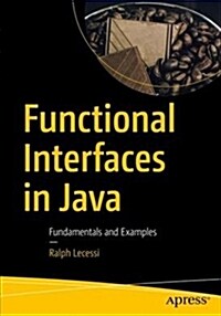Functional Interfaces in Java: Fundamentals and Examples (Paperback)