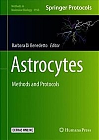 Astrocytes: Methods and Protocols (Hardcover, 2019)