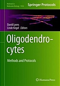 Oligodendrocytes: Methods and Protocols (Hardcover, 2019)