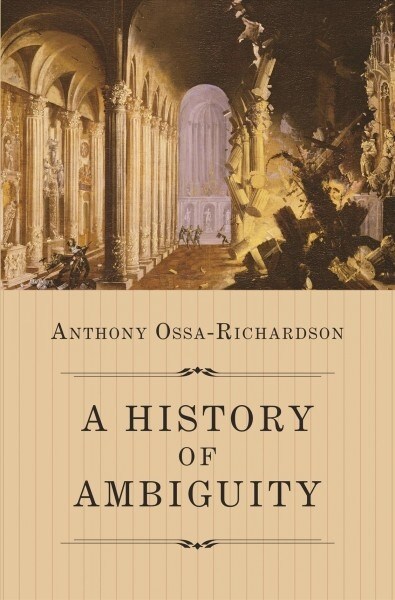 A History of Ambiguity (Hardcover)