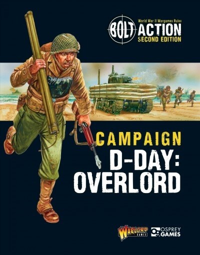 Bolt Action: Campaign: D-Day: Overlord (Paperback)