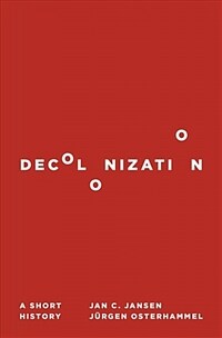 Decolonization: A Short History (Paperback)