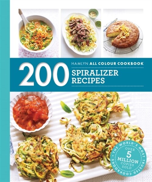 Hamlyn All Colour Cookery: 200 Spiralizer Recipes (Paperback)