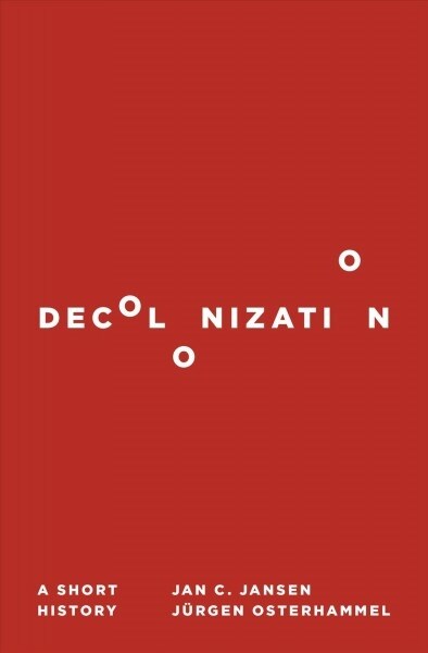 Decolonization: A Short History (Paperback)