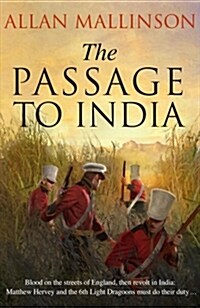 The Passage to India : (The Matthew Hervey Adventures: 13): a high-octane and fast-paced military action adventure guaranteed to have you gripped! (Paperback)