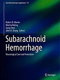 Subarachnoid Hemorrhage: Neurological Care and Protection (Hardcover, 2020)