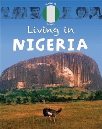 Living in Africa: Nigeria (Paperback, Illustrated ed)