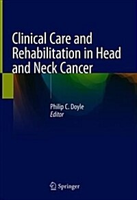 Clinical Care and Rehabilitation in Head and Neck Cancer (Hardcover, 2019)