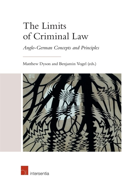 The Limits of Criminal Law (Student Edition): Anglo-German Concepts and Principles (Paperback)