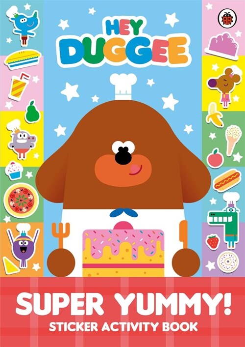 Hey Duggee: Super Yummy! : Sticker Activity Book (Paperback)