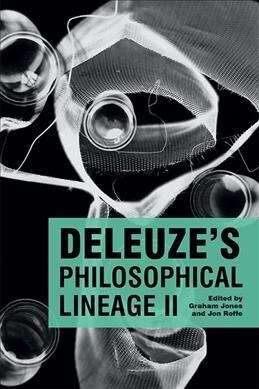 DeleuzeS Philosophical Lineage II (Paperback)