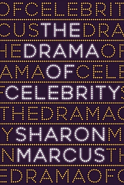 The Drama of Celebrity (Hardcover)