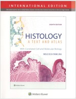Histology: A Text and Atlas : With Correlated Cell and Molecular Biology (Paperback, 8th, International Edition)
