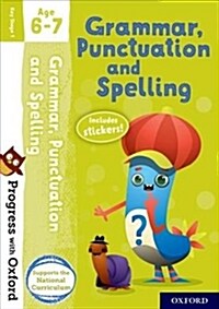 Progress with Oxford: Progress with Oxford: Grammar and Punctuation Age 6-7- Practise for School with Essential English Skills (Multiple-component retail product)