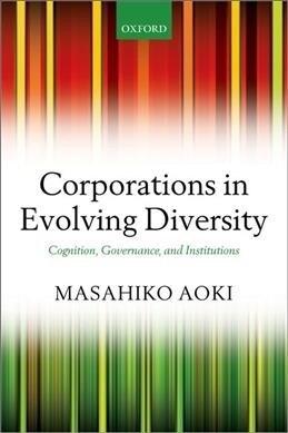 Corporations in Evolving Diversity : Cognition, Governance, and Institutions (Paperback)