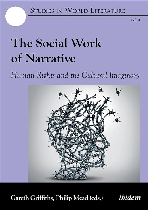 The Social Work of Narrative. Human Rights and the Cultural Imaginary (Paperback)