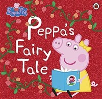 Peppa Pig: Peppa's Fairy Tale (Paperback)